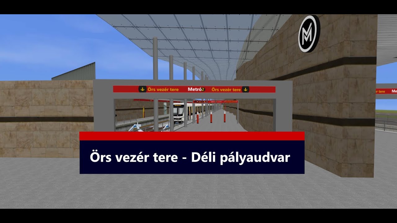 OPENBVE M2 Metró  (Örs vezér tere - Déli pályaudvar)