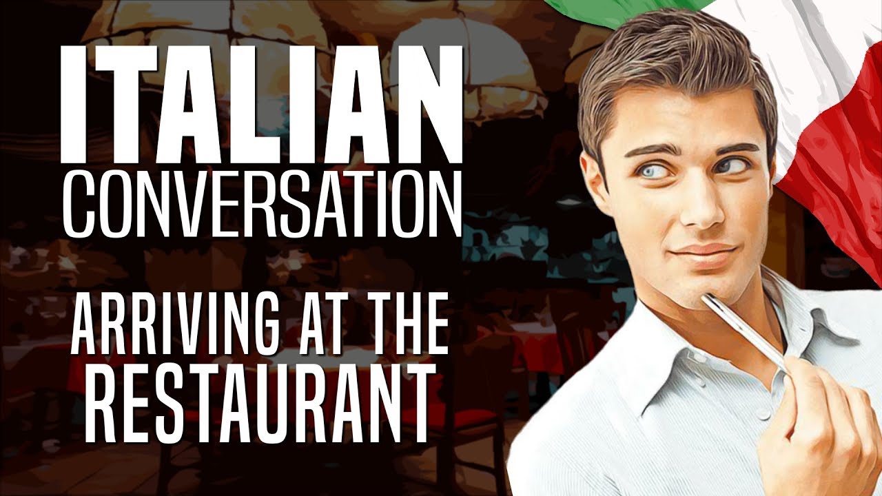 Learn Italian with Conversations: #8 - Arriving at the Restaurant | OUINO.com