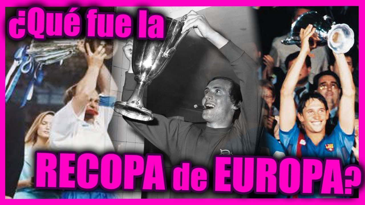 ⚽ ¿QUÉ FUE la RECOPA de EUROPA? 🏆 |🌟 La Pelada de Zidane 🌟