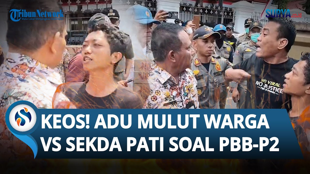 [FULL] ADU MULUT Warga Vs Sekda Pati Keos! Massa Demo Ngamuk PBB Naik 250% hingga Saling Ngotot!