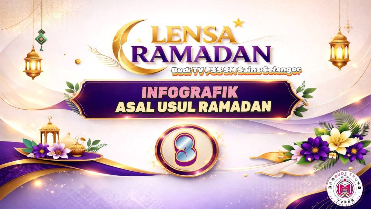 LENSA RAMADAN BUDI TV 2026 | EDISI 3| INFOGRAFIK: ASAL USUL RAMADAN |TVPSS SMSS |27 FEB 2026