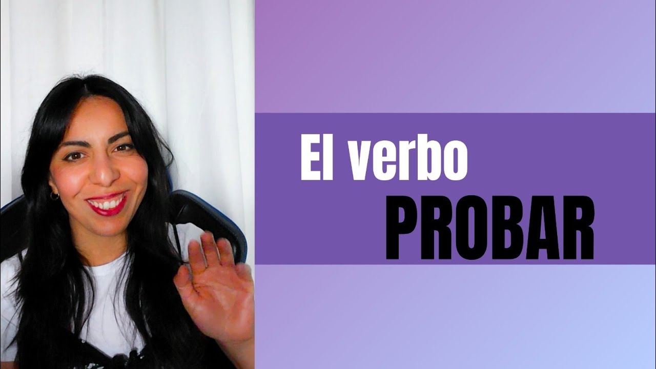 How to Use Probar in Spanish