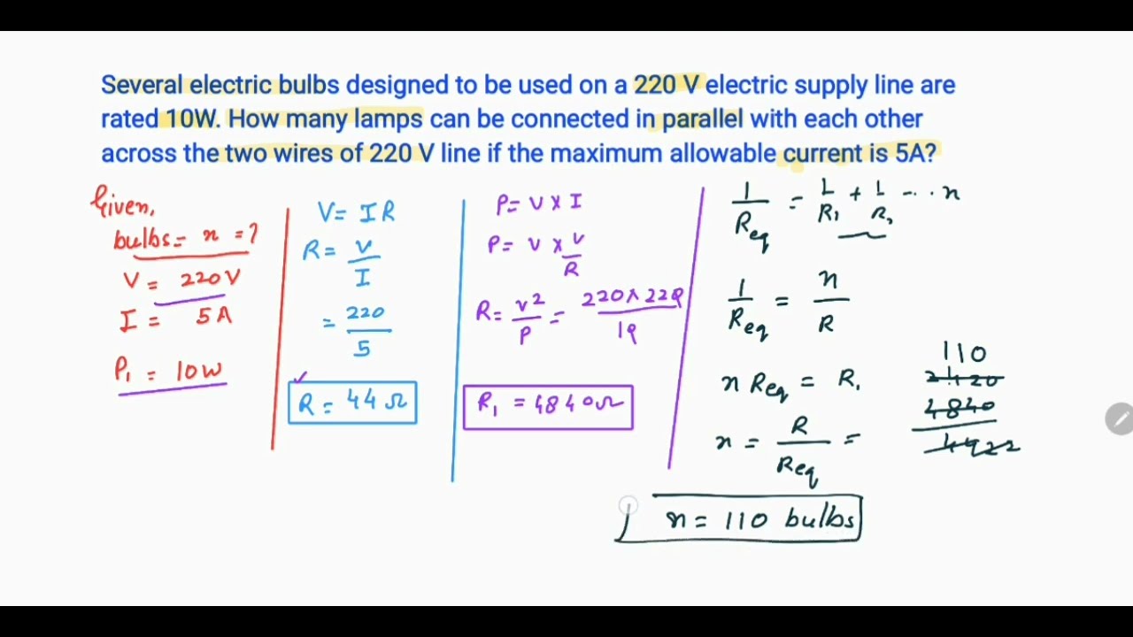 Several electric bulbs designed to be used on a 220 V electric supply line are rated 10W. How many 