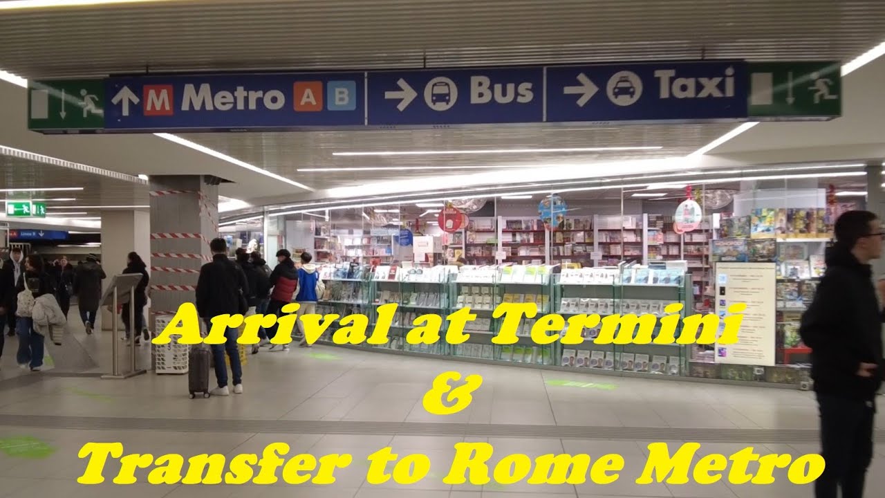 Arrival at Termini on Leonardo Express and Transfer to Rome Metro