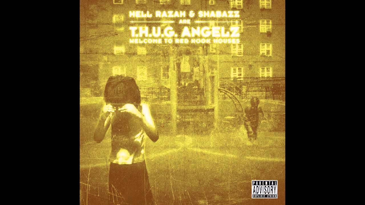 T.H.U.G. Angelz (Hell Razah + Shabazz) - 