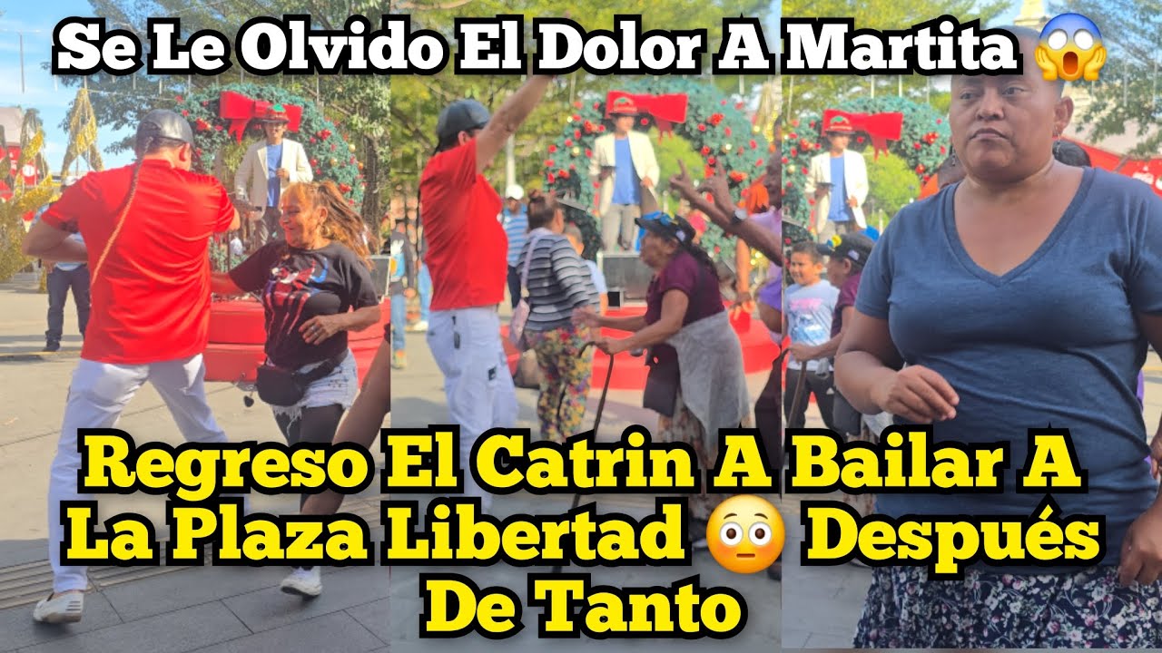 Regreso El Catrin A Bailar A La Plaza Libertad 😱 Mira Cómo Se Pusieron Todas 😳‼️