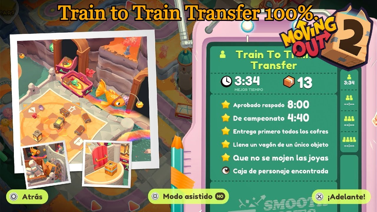 Moving Out 2 | Train to Train Transfer al 100% con todos los objetivos.