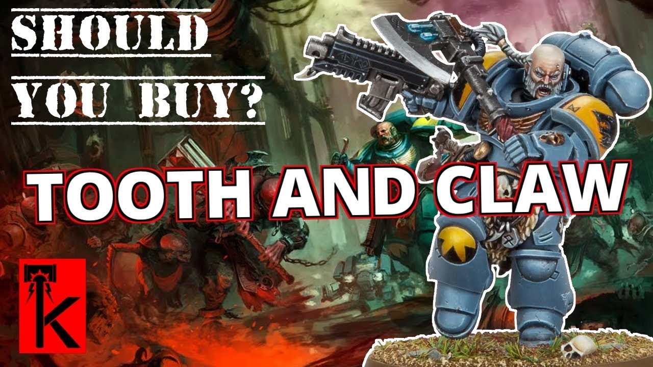 TOOTH AND CLAW REVIEW / SHOULD YOU BUY / Warhammer 40k