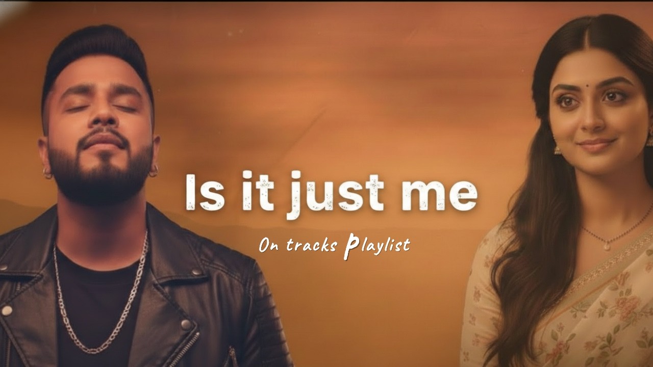 It's Just Me (यह सिर्फ मैं हूँ)