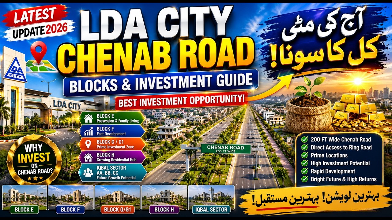 LDA City Chenab Road Latest Update | Blocks & Investment Guide 2026