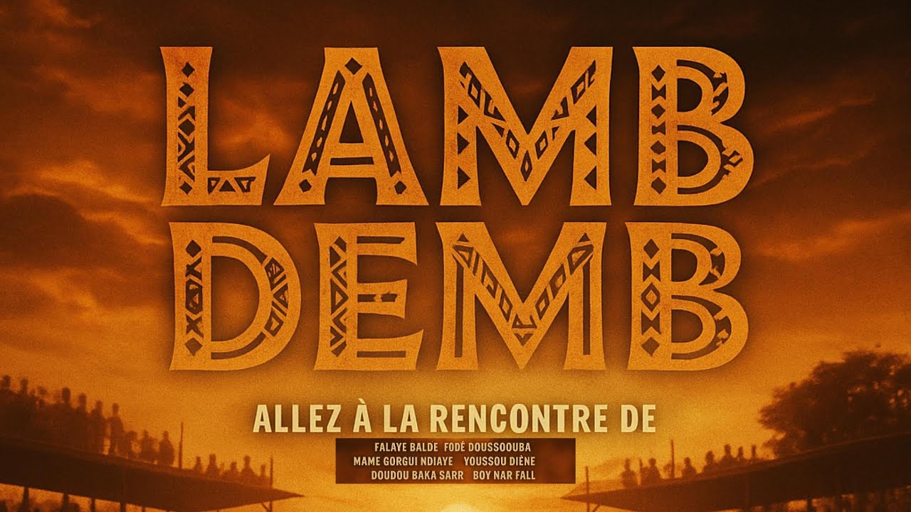 LAMB DEMB - La Mémoire Vivante de la Lutte Sénégalaise 🇸🇳