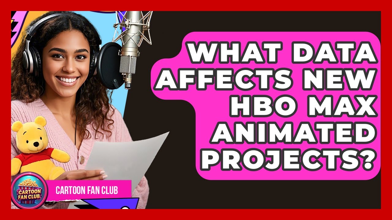 What Data Affects New HBO Max Animated Projects? - Cartoon Fan Club