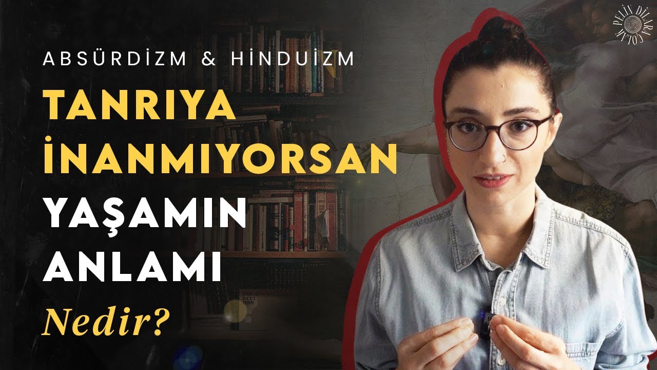 Absürdizmden Hinduizme: Oyun Olarak Yaşam