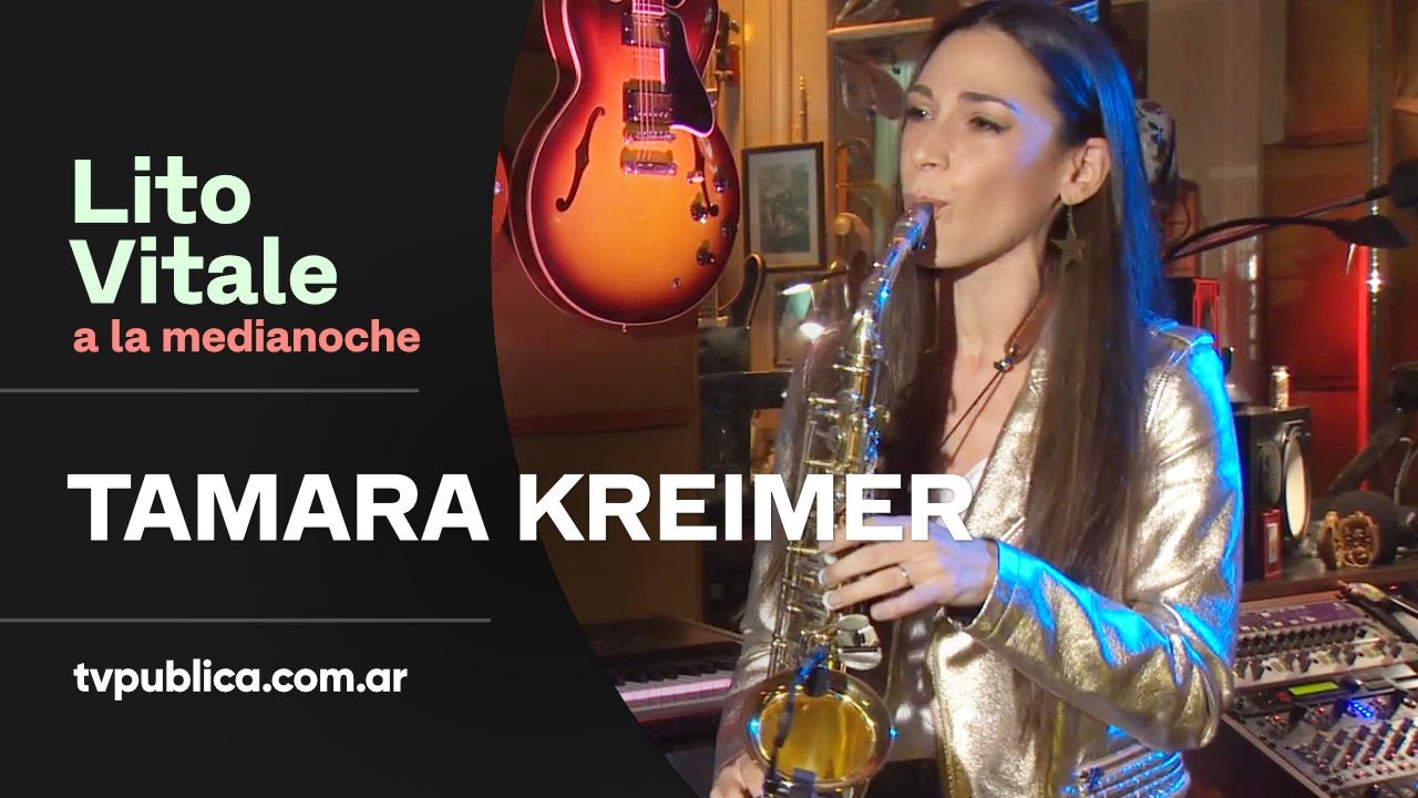 Tamara Kreimer: Payaso - Lito Vitale a la Medianoche