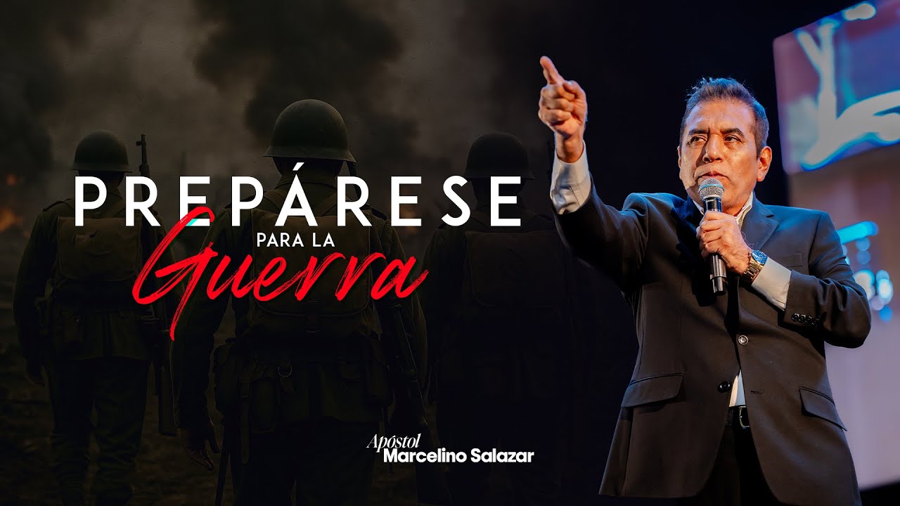 Prep&aacute;rese para la Guerra | Joel 3:9 | Pr&eacute;dica cristiana l Marcelino Salazar