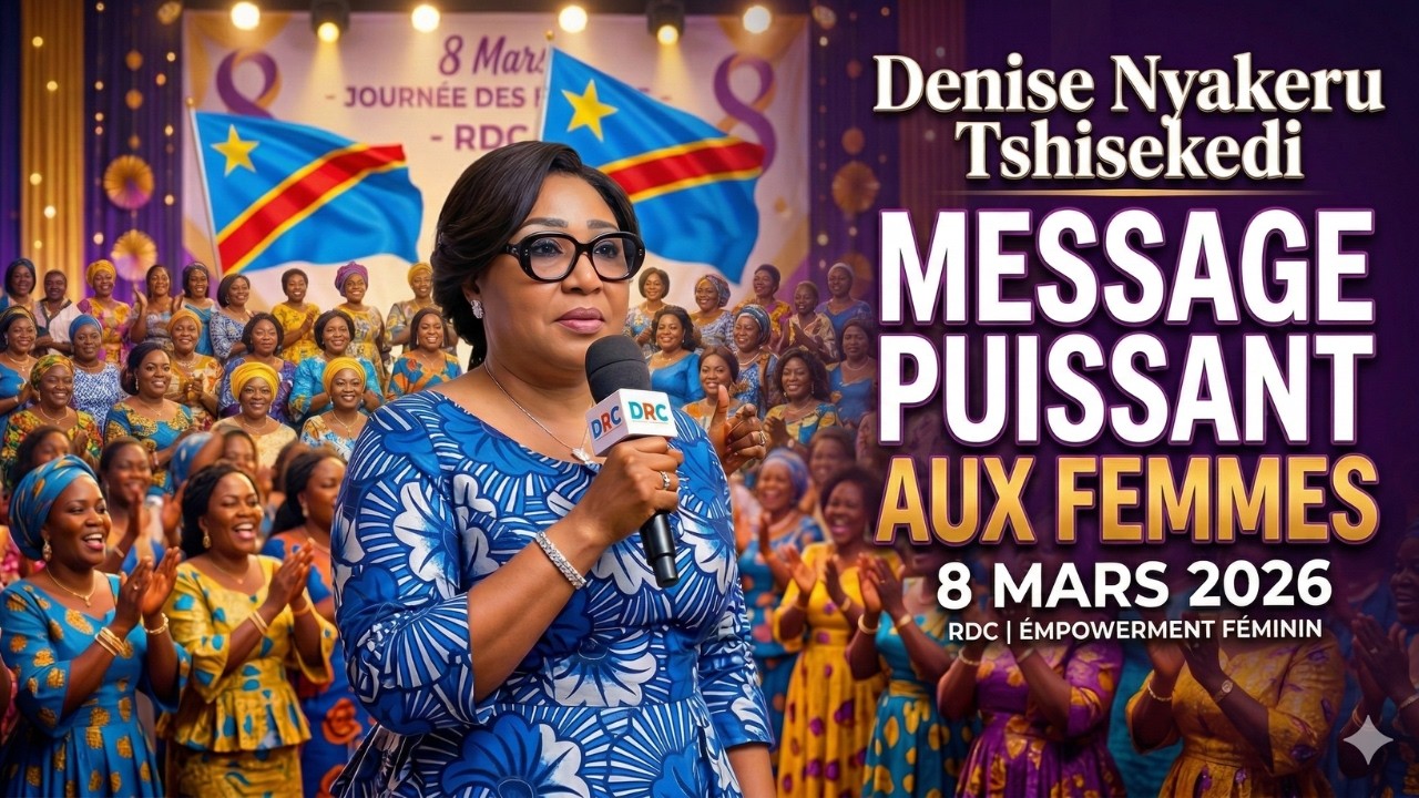 LA PREMIÈRE DAME DE LA RDC PRÉSENTE SON MESSAGE AUX FEMMES | 8 MARS 2026