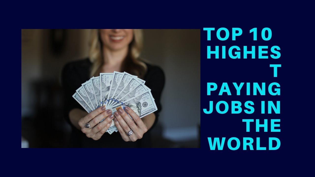 Top 10 highest paying jobs in the world 2019