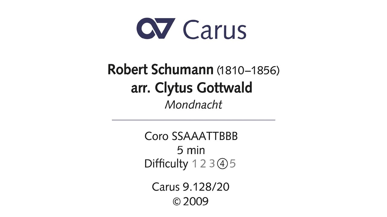 Robert Schumann: Mondnacht (arr. Clytus Gottwald)