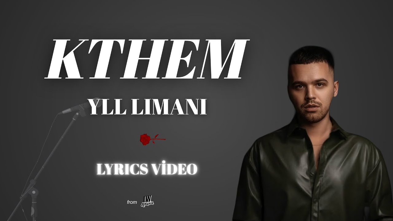 YLL LIMANI - KTHEM (LYRICS VIDEO) @YllLimani