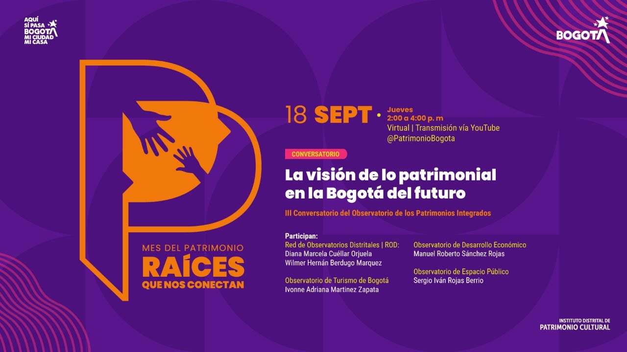 La visión de lo patrimonial en la Bogotá del Futuro