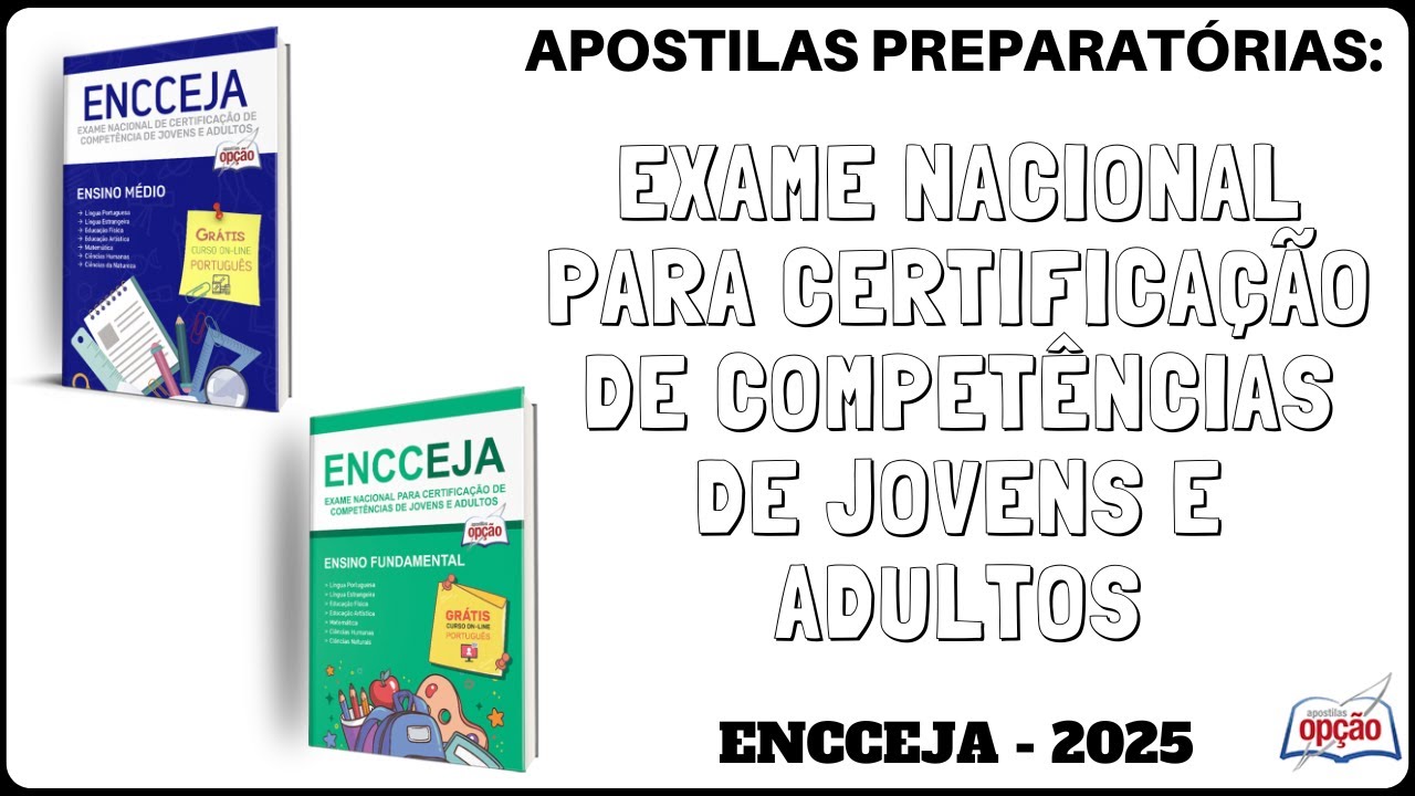 Apostilas Ensino Fundamental e Ensino M&eacute;dio - Preparat&oacute;rias ENCCEJA / 2025