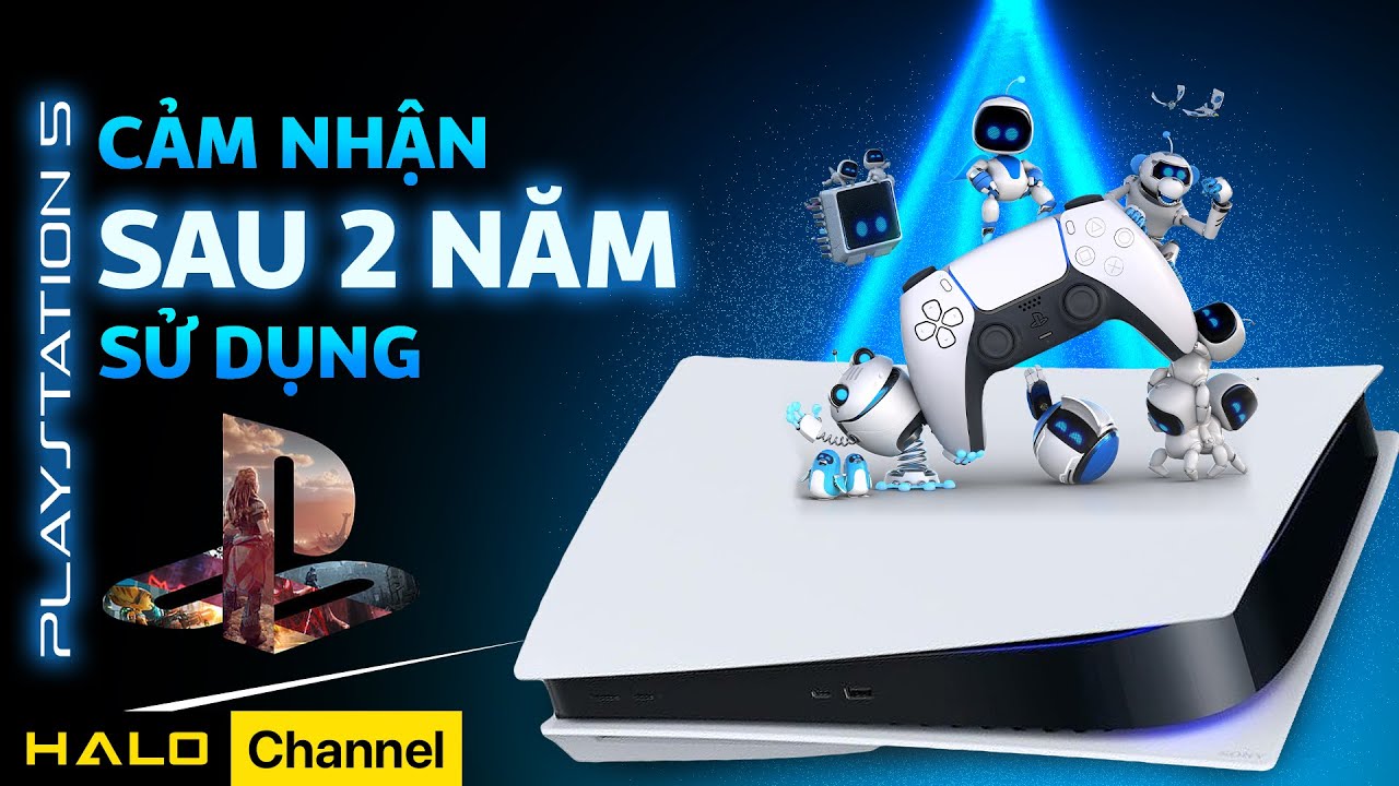 PS5: Cảm nhận sau 2 năm sở hữu PlayStation 5