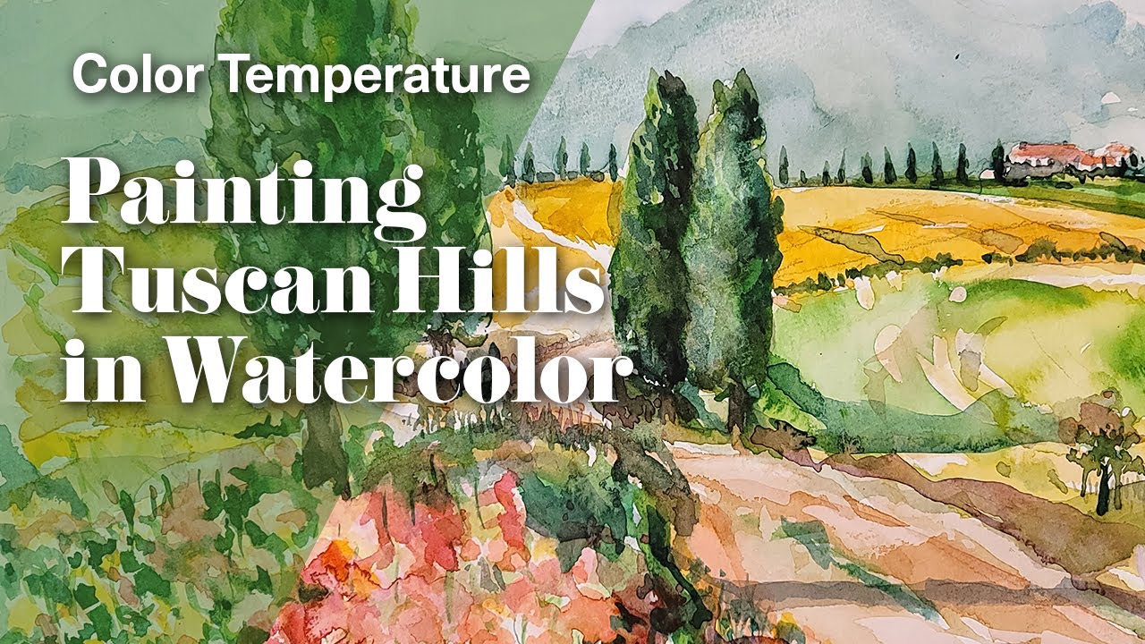 Color Temperature l Painting Tuscany Hill in Watercolor