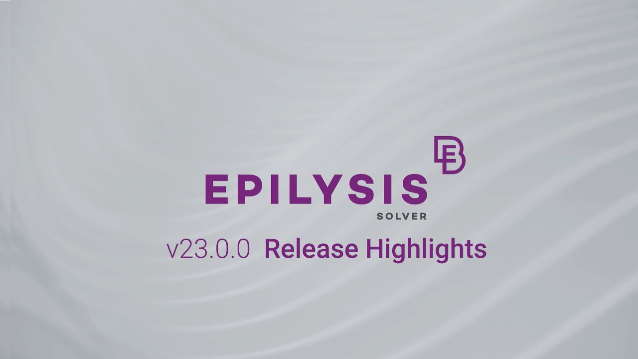 EPILYSIS v23.0.0 highlights