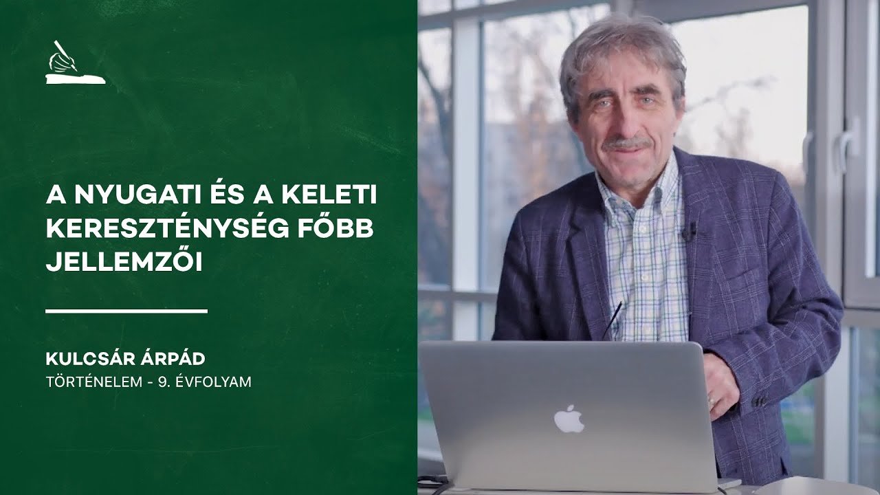A nyugati és a keleti kereszténység főbb jellemzői | Kulcsár Árpád