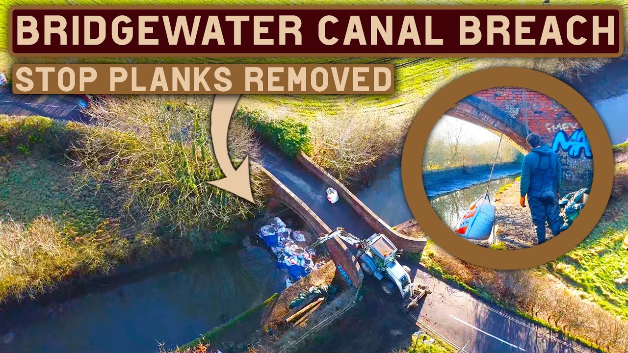 BRIDGEWATER CANAL BREACH The Stop Logs Are Being Removed! Big Update