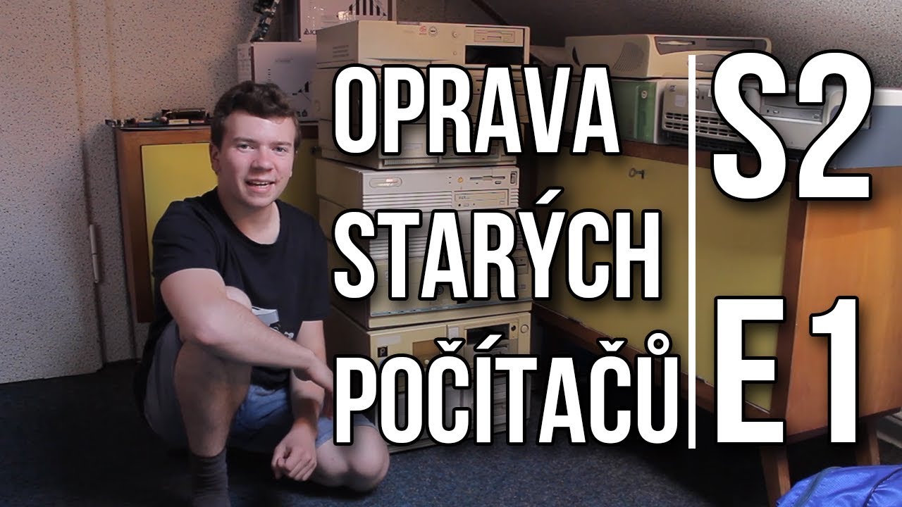 Oprava starých PC [S2E01]