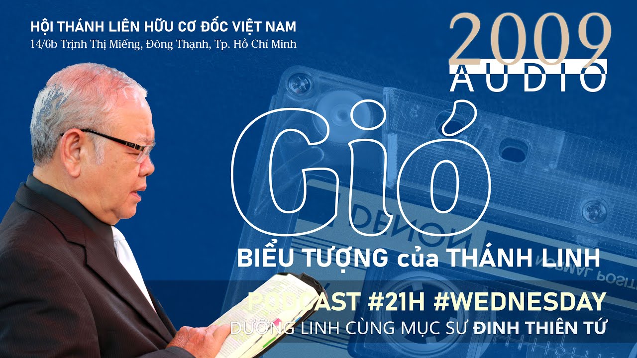 GIÓ - BIỂU TƯỢNG CỦA THÁNH LINH |Mục sư Đinh Thiên Tứ #thongdiepcodoc #lhcdvn @THÔNG ĐIỆP CƠ ĐỐC