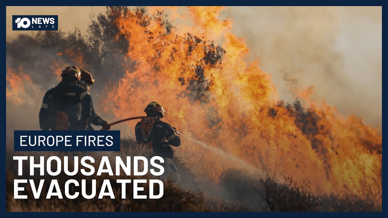 Thousands Evacuated From Greek Islands As Wildfires Across Europe Worsen | 10 News