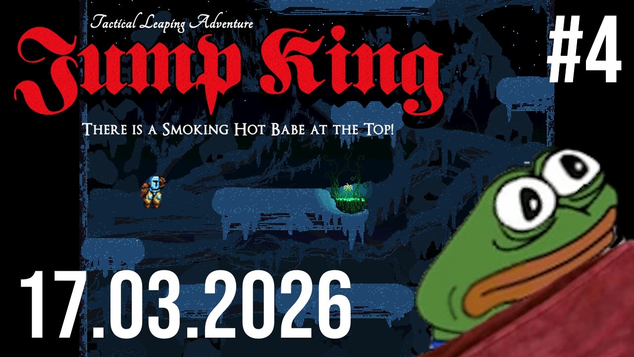 Jump King: New Babe+ #4 | 17.03.2026 | @karlikovatovarna1