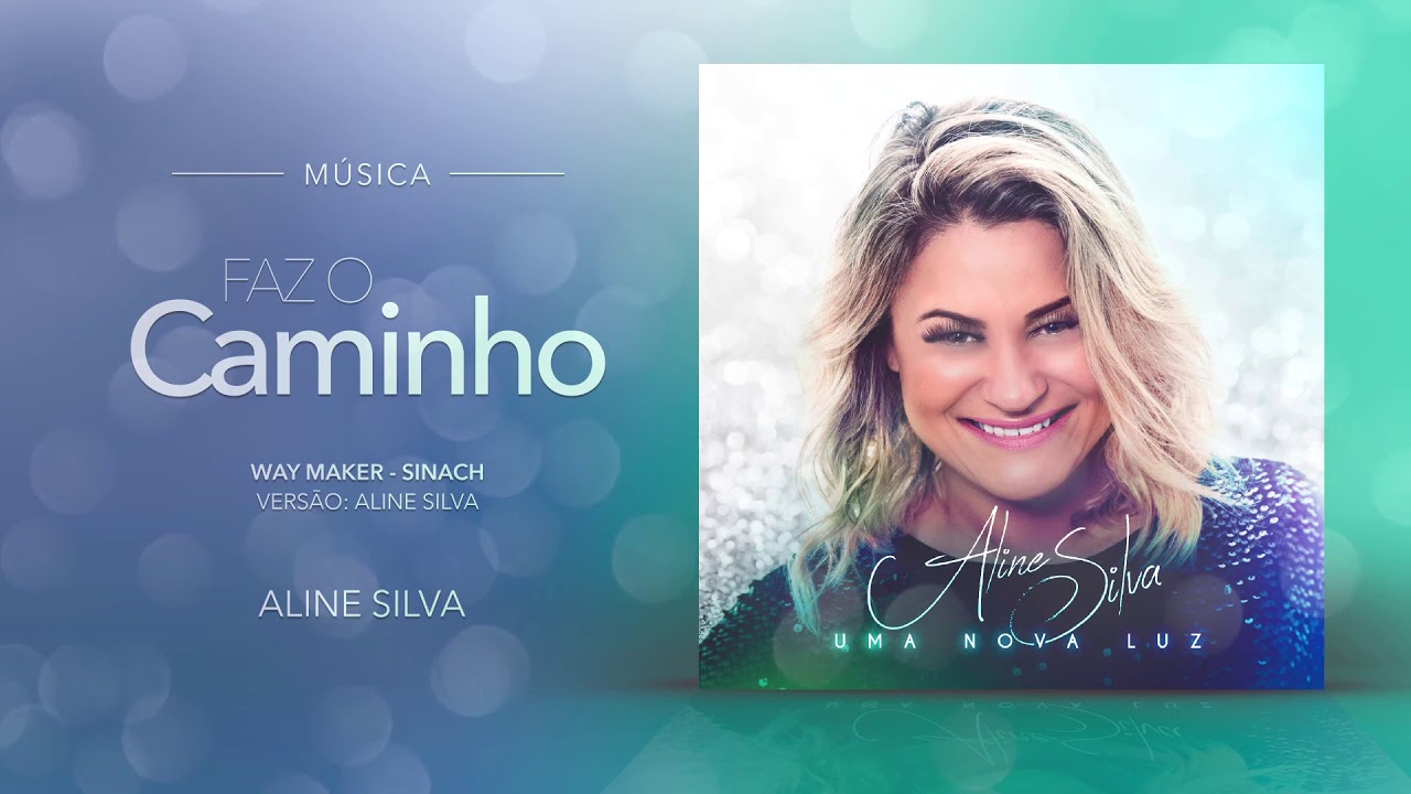 Faz o Caminho ( Way Maker - Sinach) | Aline Silva