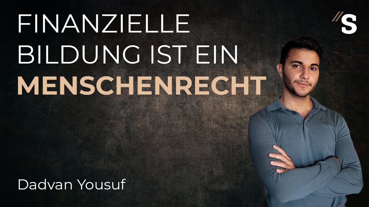 Finanzielle Bildung ist ein Menschenrecht // Dadvan Yousuf