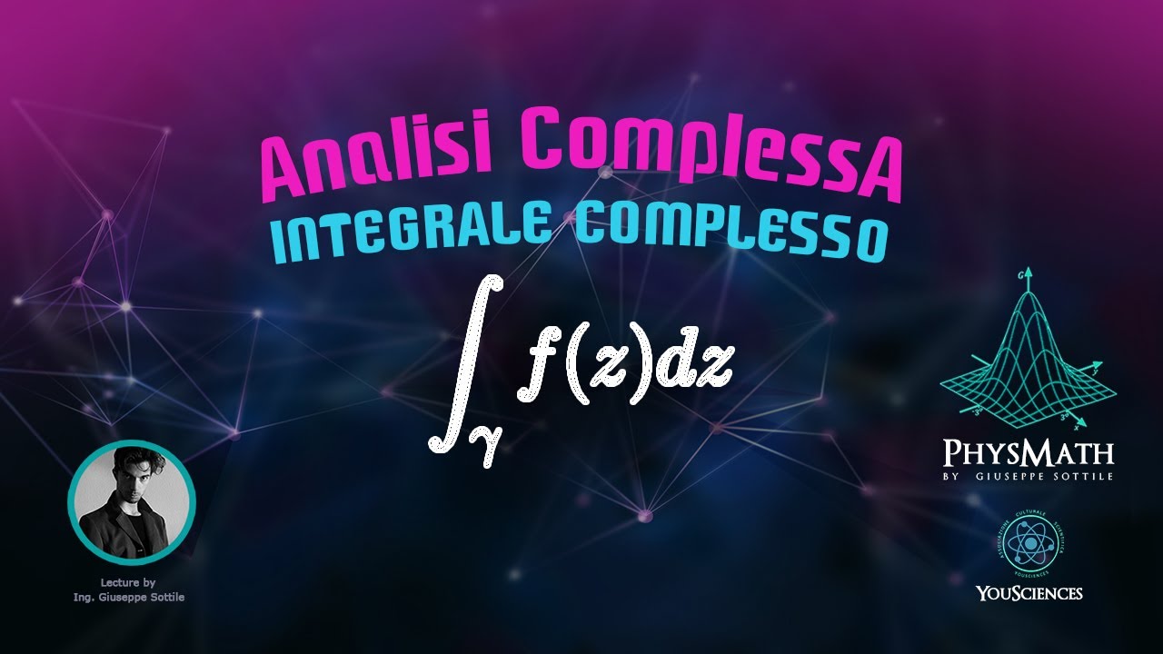 [Analisi Complessa] - 4. Integrale Complesso - Definizione