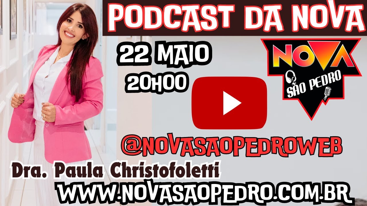 Podcast da Nova - Episodio 113 - Dra. Paula Christofoletti