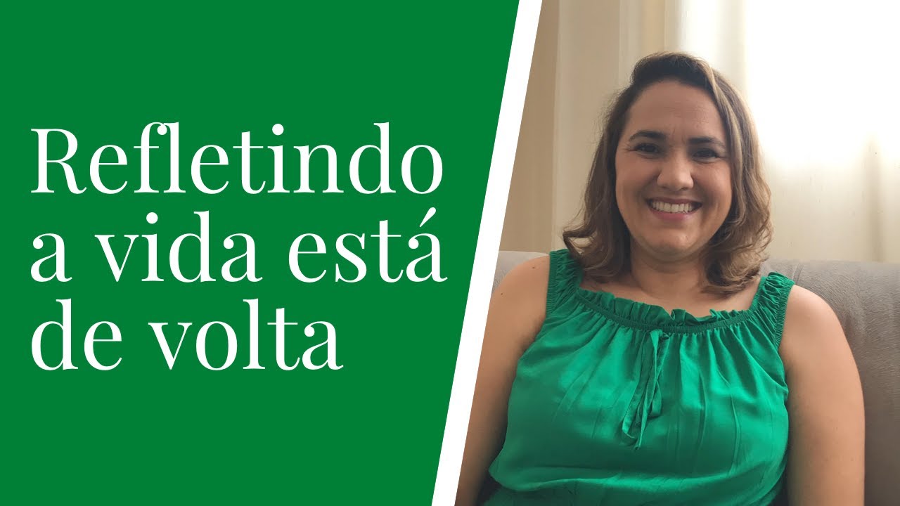 Refletindo a vida est&aacute; de volta