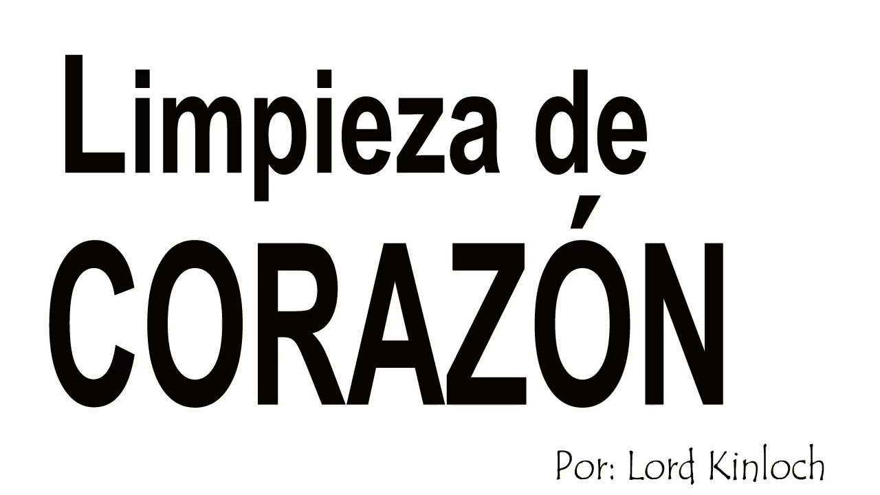 Limpieza de coraz&oacute;n - Lord Kinloch