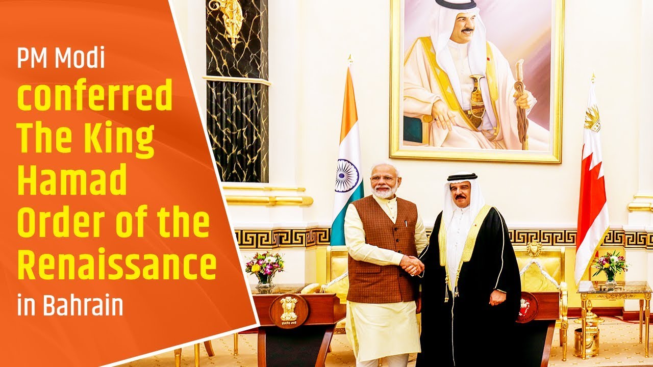 PM Modi conferred The King Hamad Order of the Renaissance in Bahrain