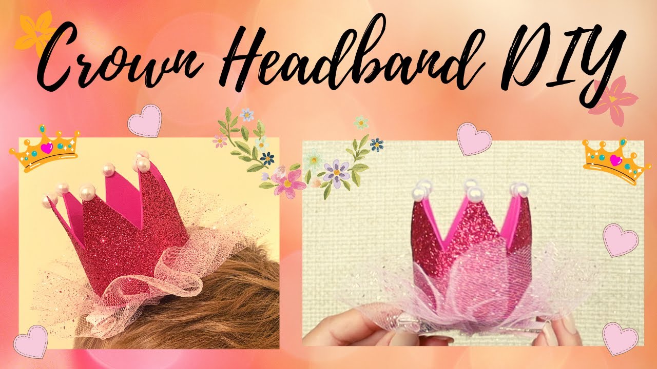 👑 Crown Headband | Birthday Headband DIY