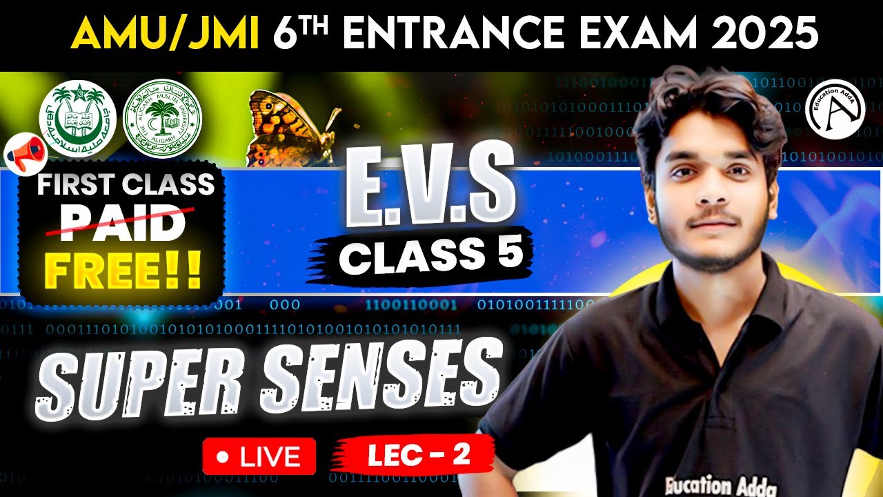 AMU/Jamia/BHU Class 6 Entrance Exam 2025 | Super Senses 02 | EVS | FREE Class | Online Preparation