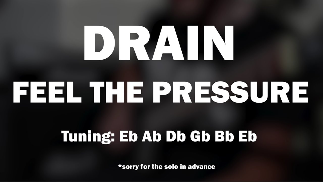 DRAIN | Feel the Pressure | Guitar Cover