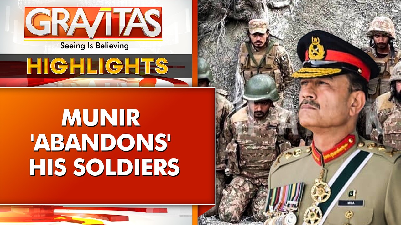 Asim Munir Accused of ‘Abandoning’ Pakistan Army Soldiers Kidnapped by BLA| GRAVITAS HIGHLIGHTS