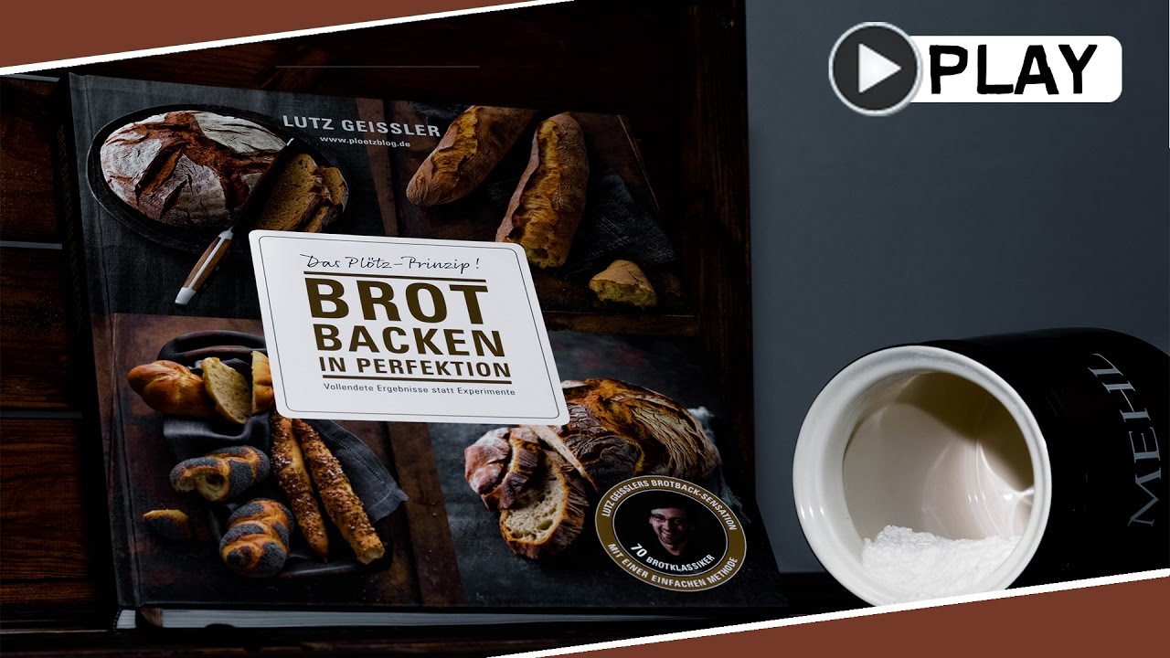 Brot Backen in Perfektion - Das Plötz-Prinzip (Lutz Geißler) - Buchvorstellung