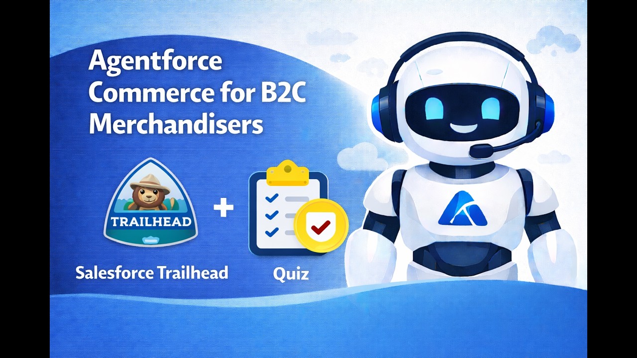 Agentforce Commerce for B2C Merchandisers | Salesforce Trailhead | Quiz