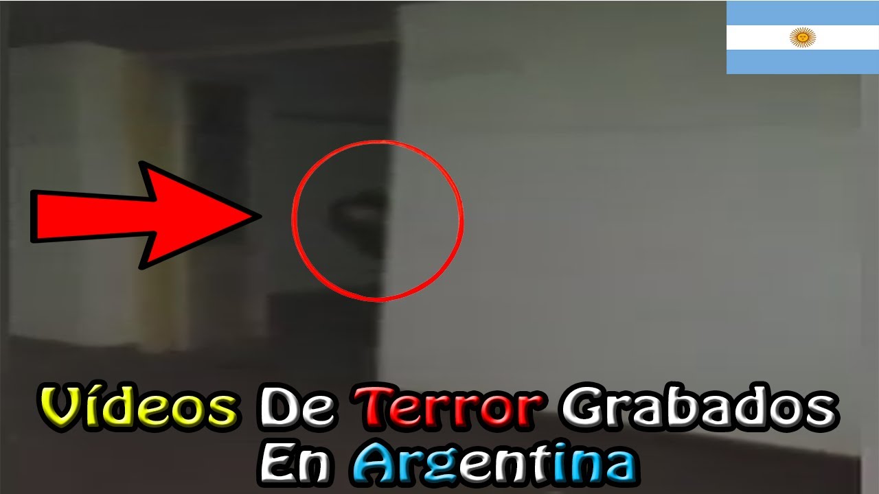 7 V&iacute;deos De Terror Grabados En Argentina 🇦🇷 - 2021
