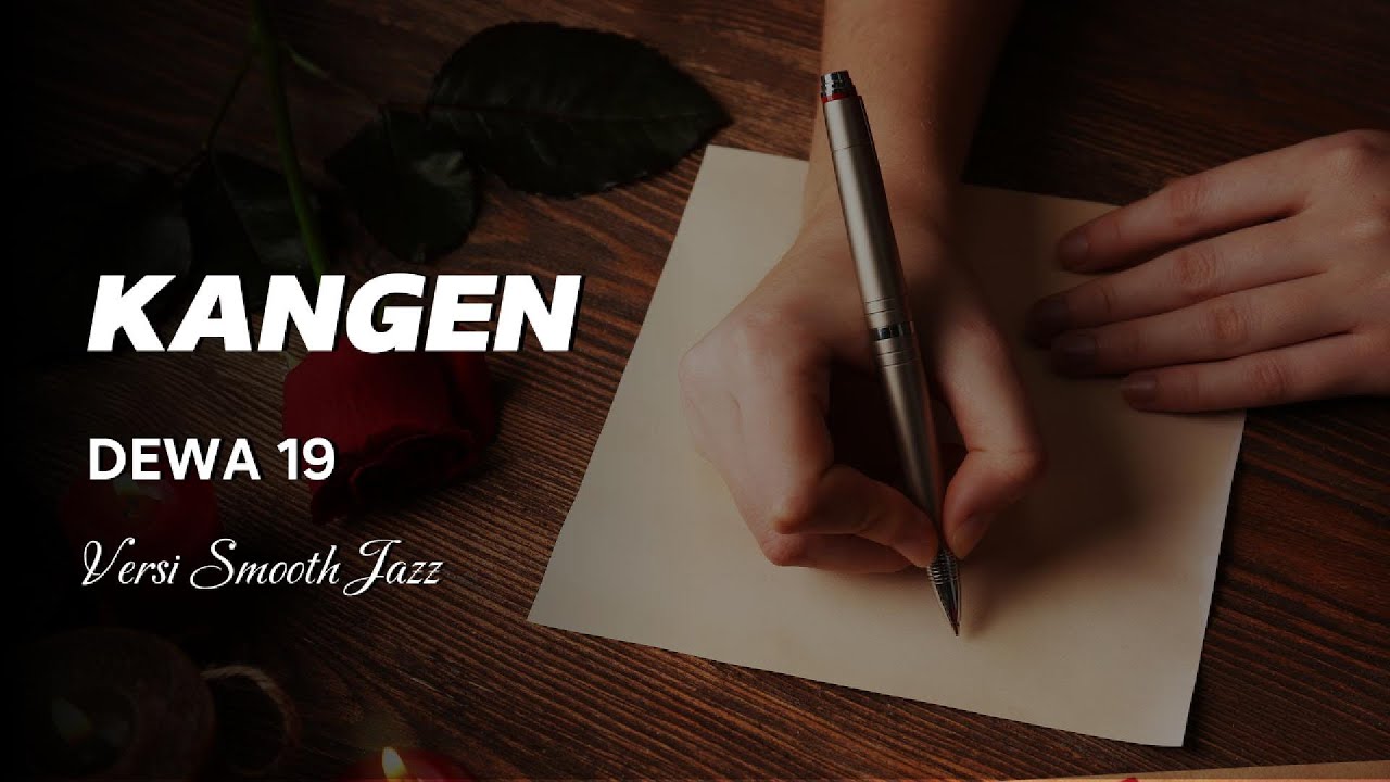 KANGEN (Karaoke) - Dewa 19 Versi Jazz Cover