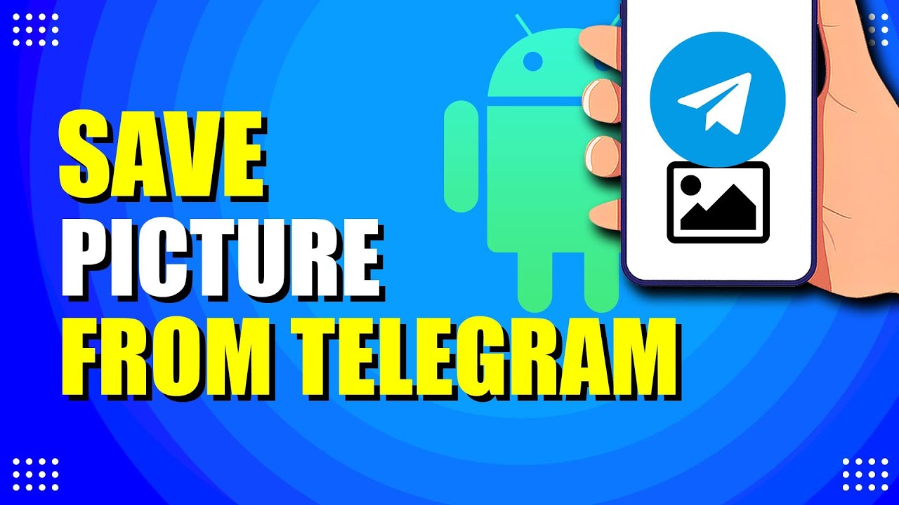 How To Save Picture From Telegram To Android (Quick & Easy)